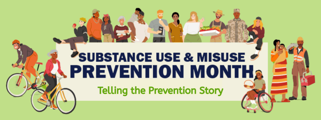 Colorful people of all kinds stand behind a banner that says, Substance Use & Misuse Prevention Month- October. Telling the Prevention Story.